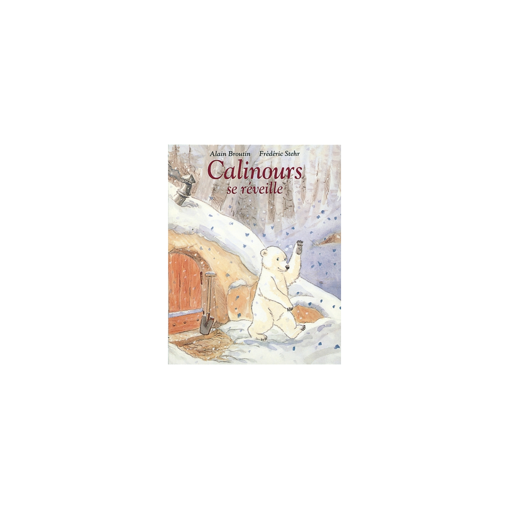 Calinours se réveille - L'école des loisirs - Moulin Roty