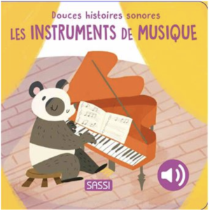 Douces histoires sonores - Les instruments de musique - Sassi