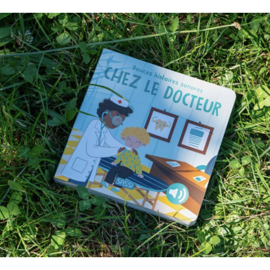 Douces histoires sonores - Chez le docteur - Sassi