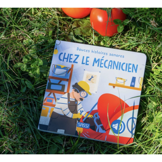 Douces histoires sonores - Chez le mécanicien - Sassi
